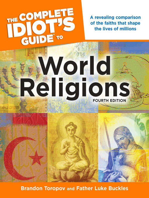 Title details for The Complete Idiot's Guide to World Religions by Brandon Toropov - Available